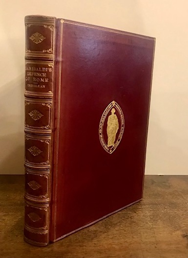 George Macaulay Trevelyan Garibaldi's defence of the Roman Republic 1907 London Longmans, Green and Co.